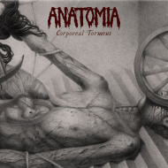 ANATOMIA Corporeal Torment [CD]