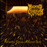 HAUNTED CENOTAPH Primitive Rituals of Ancient Death EP [CD]