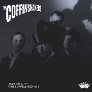 THE COFFINSHAKERS From The Crypt: Rare & Unreleased Vol. II LP [VINYL 12'']