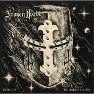 BRAZEN HORDE Behold! The Ashen Cross [CD]