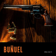 BUNUEL Killers Like Us [CD]