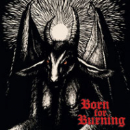 BORN FOR BURNING Born for Burning [VINYL 7'']
