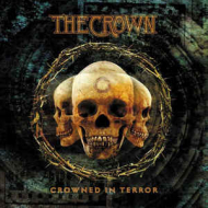 THE CROWN Crowned In Terror [CD]