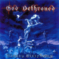 GOD DETHRONED Bloody Blasphemy [CD]