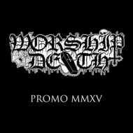 WORSHIP DEATH Promo MMXV (CLEAR TAPE) [MC]