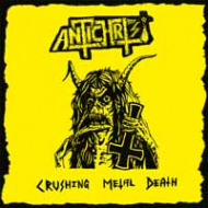 ANTICHRIST Crushing Metal Death [CD]
