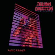 INHUMAN CONDITION Panic Prayer [CD]