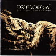 PRIMORDIAL Where Greater Men Have Fallen [CD]