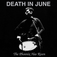 DEATH IN JUNE The Phoenix Has Risen [CD]
