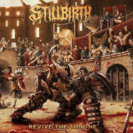 STILLBIRTH Revive The Throne DIGIPAK [CD]