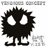 VENOMOUS CONCEPT Kick Me Silly VC III [CD]