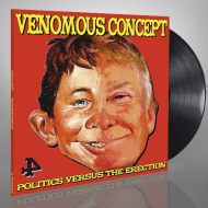 VENOMOUS CONCEPT Politics Versus The Erection LP BLACK [VINYL 12"]