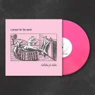 A PRAYER FOR THE WORST lullabies for babies LP PINK [VINYL 12"]