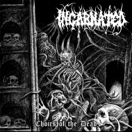 INCARNATED Choirs of the Dead [CD]