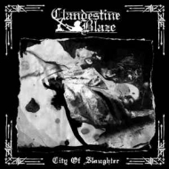 CLANDESTINE BLAZE City Of Slaughter [CD]