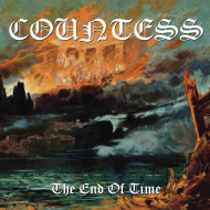 COUNTESS The End of Time DIGIPAK , PRE-ORDER [CD]