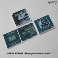 FERAL FORMS Through Demonic Spell , PRE-ORDER [CD]