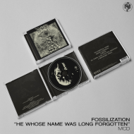FOSSILIZATION He Whose Name Was Long Forgotten , PRE-ORDER [CD]