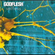 GODFLESH Selfless [CD]