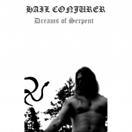 HAIL CONJURER Dreams of Serpent [MC]