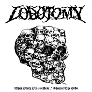 LOBOTOMY When Death Draws Near / Against The Gods LP BLACK [VINYL 12"]