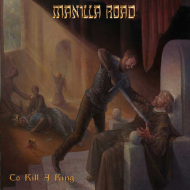 MANILLA ROAD To Kill A King 2LP+CD [VINYL 12"]