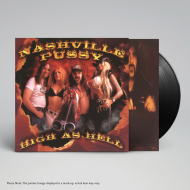 NASHVILLE PUSSY High As Hell LP BLACK , PRE-ORDER [VINYL 12"]