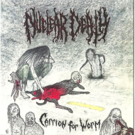 NUCLEAR DEATH Carrion for Worm , PRE-ORDER [CD]