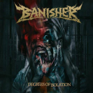 BANISHER Degrees Of Isolation [CD]