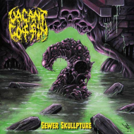 VACANT COFFIN Sewer Skullpture [CD]