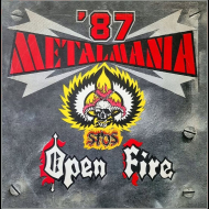OPEN FIRE / STOS Metalmania '87 [CD]