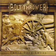 BOLT THROWER Those Once Loyal [CD]