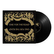 TROUBLE One For The Road LP BLACK , PRE-ORDER [VINYL 12"]