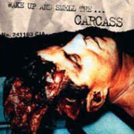 CARCASS Wake Up And Smell The... [CD]