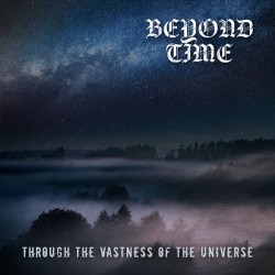 BEYOND TIME Through The Vastness Of The Universe [CD]