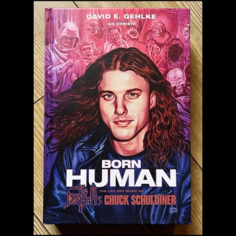 BORN HUMAN: THE LIFE AND MUSIC OF DEATH’S CHUCK SCHULDINER hardback book , PRE-ORDER