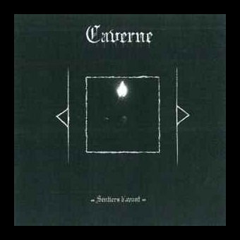 CAVERNE Sentiers D'Avant [CD]