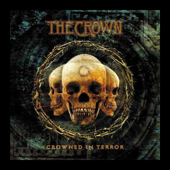 THE CROWN Crowned In Terror [CD]