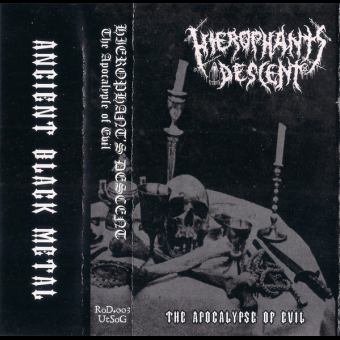 HIEROPHANT'S DESCENT The Apocalypse Of Evil (BLACK TAPE) [MC]