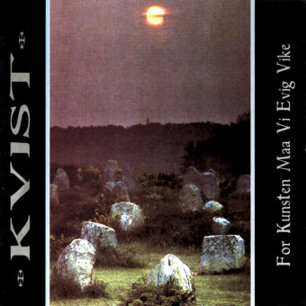 KVIST For Kunsten Maa Vi Evig Vike LP [VINYL 12"]
