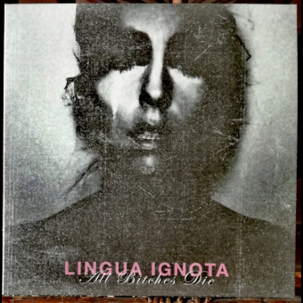 LINGUA IGNOTA  All Bitches Die LP , BLACK [VINYL 12"]