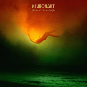 NEURONAUT State Of Not Enough (DIGIPACK) [CD]