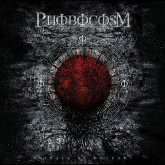 PHOBOCOSM Bringer Of Drought [CD]