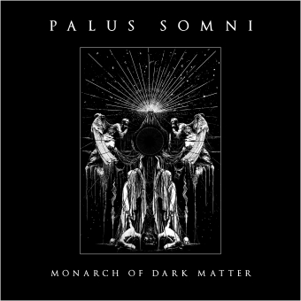 PALUS SOMNI Monarch Of Dark Matter [CD]