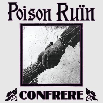 POISON RUIN Confrere [CD]