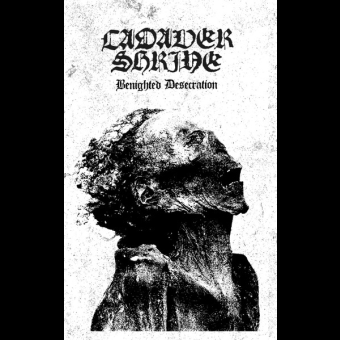 CADAVER SHRINE Benighted Desecration [MC]