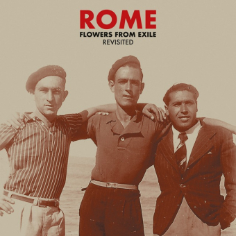 ROME Flowers From Exile - Revisited [CD]