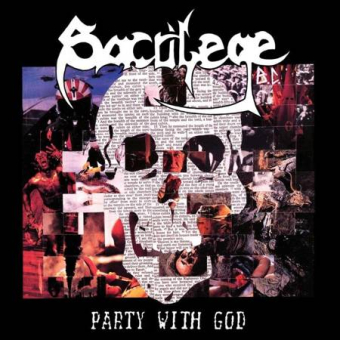 SACRILEGE B.C. Party With God [CD]