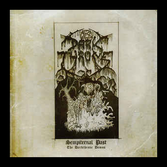 DARKTHRONE Sempiternal Past (The Darkthrone Demos) [CD]