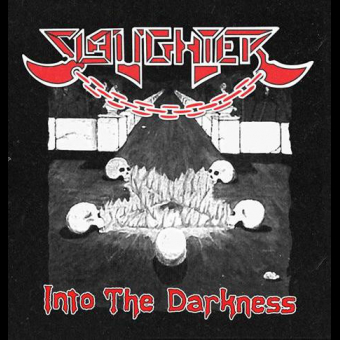 SLAUGHTER Into The Darkness [CD]